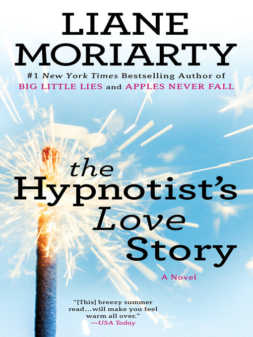Title details for The Hypnotist's Love Story by Liane Moriarty - Available